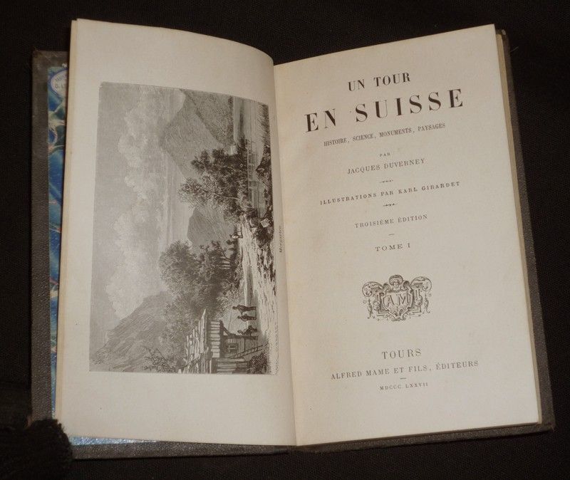 Un tour en Suisse : Histoire, science, monuments, paysages (2 volumes)