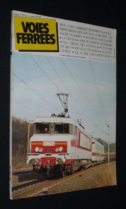 Voies Ferrées (n°17, mai-juin 1983) : 150 X : une carrière trop brève - Jura : Impressions hivernales