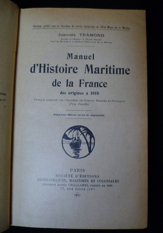 Manuel d'histoire maritime de la France des origines à 1815. öléments d'histoire maritime et coloniale contemporaine (1815-1914) (2 volumes)