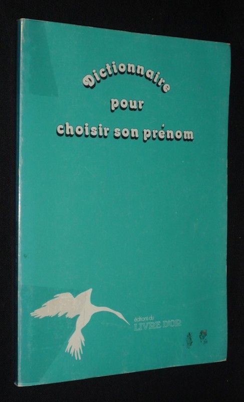 Dictionnaire pour choisir son prénom