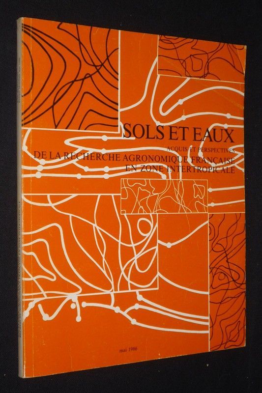 Sols et eaux : acquis et perspectives de la recherche agronomique française en zone intertropicale