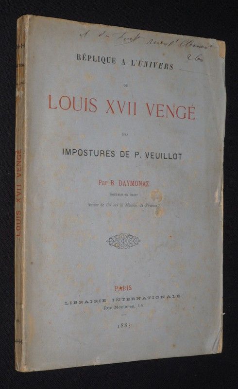 Réplique à L'Univers ou Louis XVII vengé des impostures de P. Veuillot