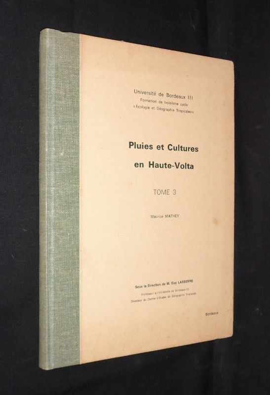 Pluies et cultures en Haute-Volta (3 volumes)