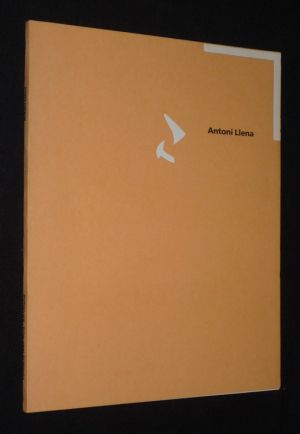 Antoni Llena (Fundacio Joan Miro, Barcelona, 2 febrer - 27 març 1989)