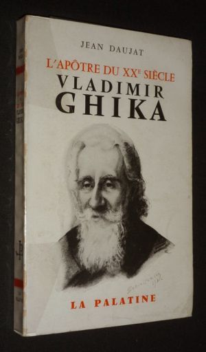 L'Apôtre du XXe siècle : Vladimir Ghika