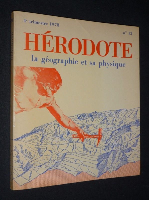 Hérodote (n°12, octobre-décembre 1978) : La Géographie et sa physique