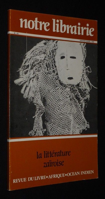 Notre librairie (n°63, janvier-mars 1982) : La littérature zaïroise