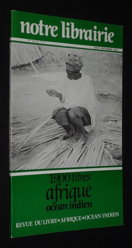 Notre librairie (n°70-71, août-septembre 1983) : 1900 titres, Afrique - Océan Indien
