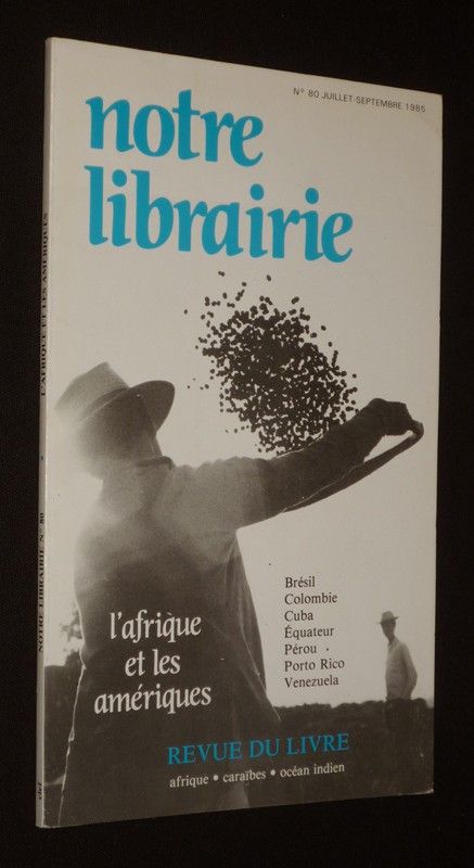 Notre librairie (n°80, juillet-septembre 1985) : L'Afrique et les Amériques