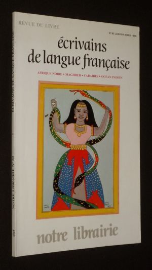 Notre librairie (n°82, janvier-mars 1986) : Ecrivains de langue française