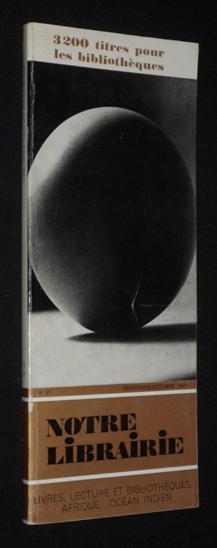 Notre librairie (n°61, septembre-octobre 1981) : 3200 titres pour les bibliothèques