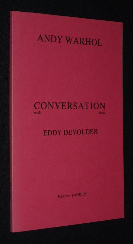 Andy Warhol. Conversation avec / with Eddy Devolder