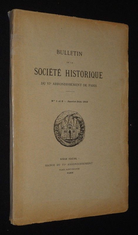 Bulletin de la Société Historique du VIe arrondissement de Paris, n°1 et 2, janvier - juin 1910
