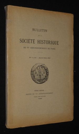 Bulletin de la Société Historique du VIe arrondissement de Paris, n°1 et 2, janvier - juin 1910