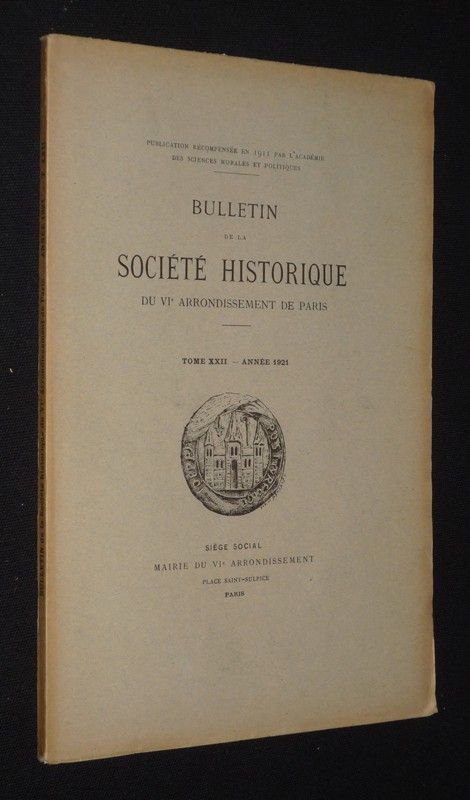 Bulletin de la Société Historique du VIe arrondissement de Paris, Tome XXII, année 1921