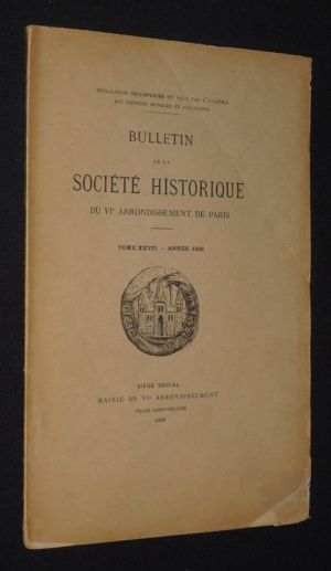Bulletin de la Société Historique du VIe arrondissement de Paris, Tome XXVII, année 1926