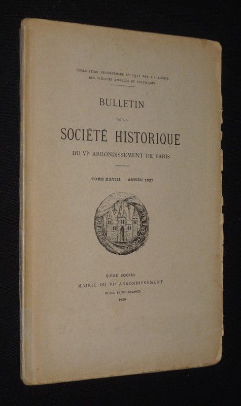 Bulletin de la Société Historique du VIe arrondissement de Paris, Tome XXVIII, année 1927