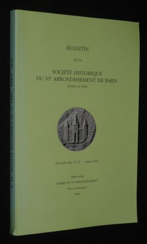 Bulletin de la Société Historique du VIe arrondissement de Paris, Nouvelle série, n°23, année 2010