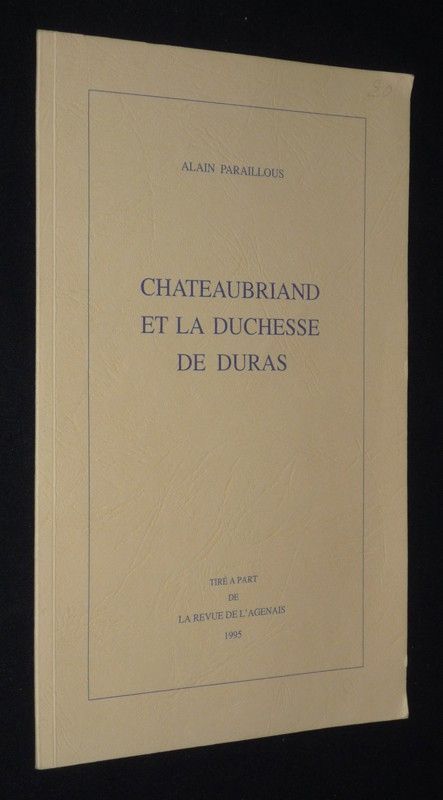 Chateaubriand et la Duchesse de Duras