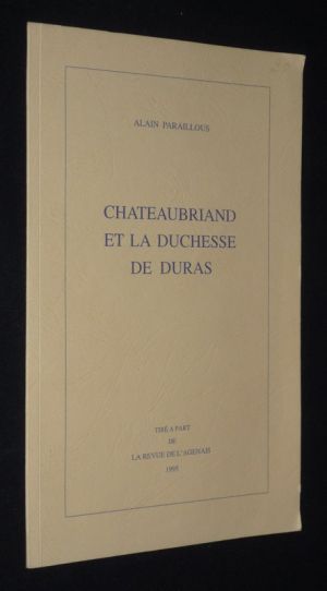 Chateaubriand et la Duchesse de Duras