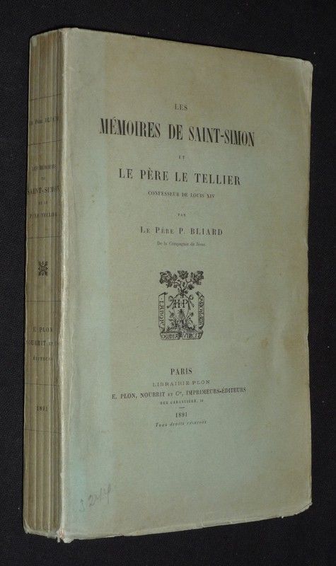 Les Mémoires de Saint-Simon et le Père Le tellier, confesseur de Louis XIV
