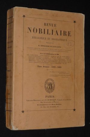 Revue nobiliaire héraldique et biographique. Tome deuxième : 1862-1863