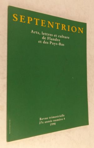 Septentrion, Arts, lettres et culture de Flandre et des Pays-Bas, 27e année, n°4