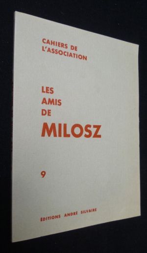 Cahiers de l'association : Les Amis de Milosz (n°9)