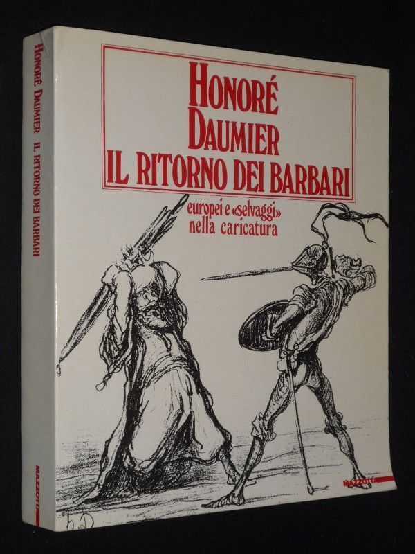 Honoré Daumier, il ritorno dei barbari : Europei e 