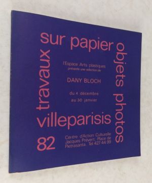 Travaux sur papier, objets, photos, villeparisis. L'espace Arts plastiques présente une sélection de Dany Bloch du 4 décembre au 30 janvier