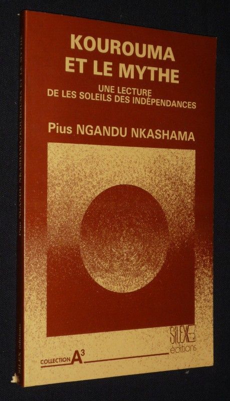 Kourouma et le mythe : une lecture de les soleils des indépendances