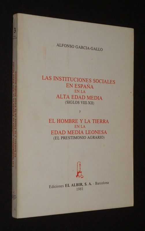 Las Instituciones sociales en Espana en la Alta Edad Media (siglos VIII-XII) y El hombre y la tierra en la Edad Media Leonesa (el prestimonio agrario)