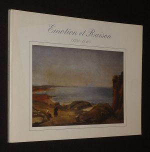Emotion et raison (1780-1840)