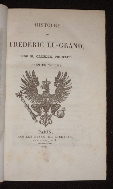 Histoire de Frédéric le Grand (2 volumes)