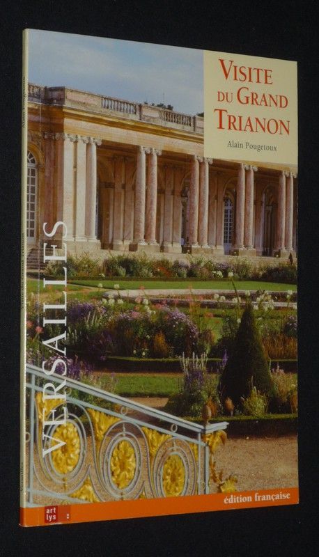 Visite du Grand Trianon