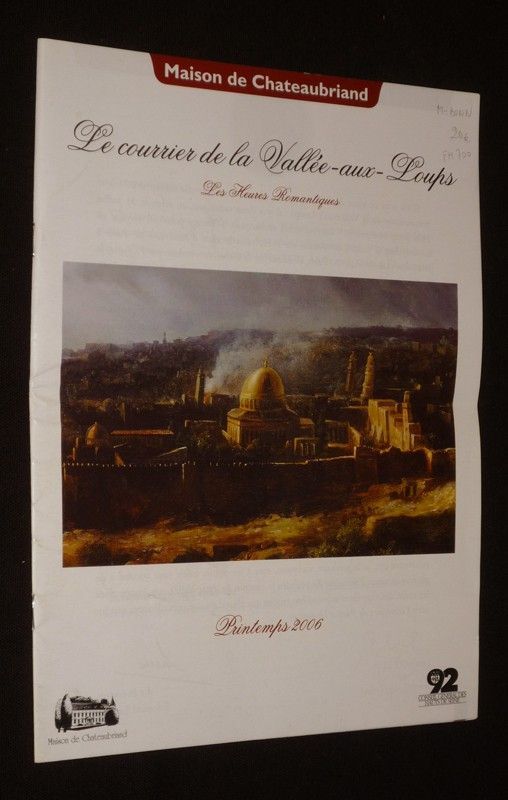 Le Courrier de la Vallée-aux-Loups : Les Heures romantiques (printemps 2006)