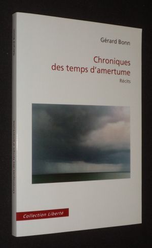 Chroniques des temps d'amertume