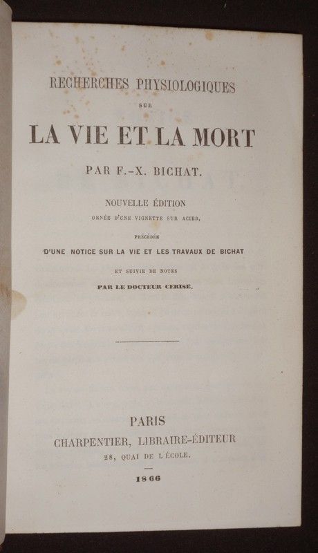 Recherches physiologiques sur la vie et la mort