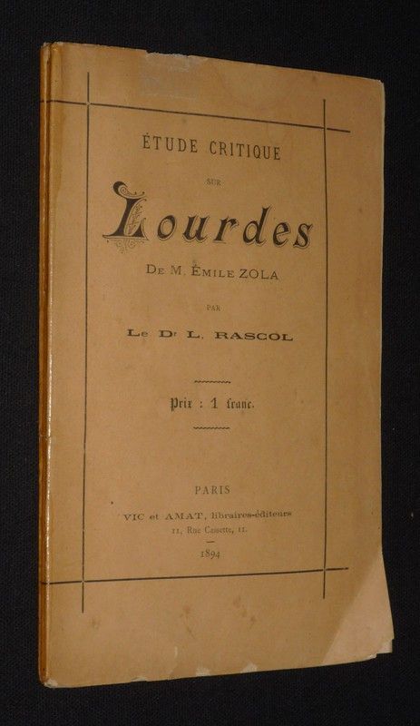 Etude critique sur Lourdes de M. Emile Zola