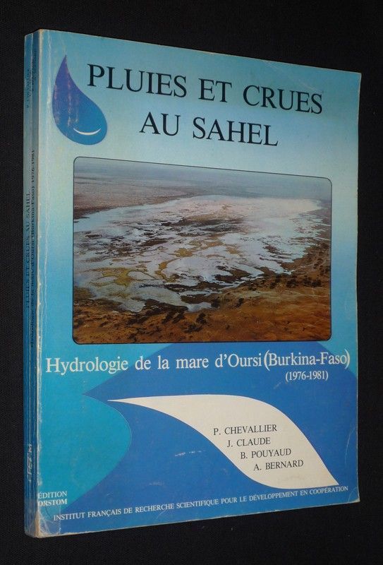 Pluies et crues au Sahel. Hydrologie de la mare d'Oursi (Burkina-Faso)