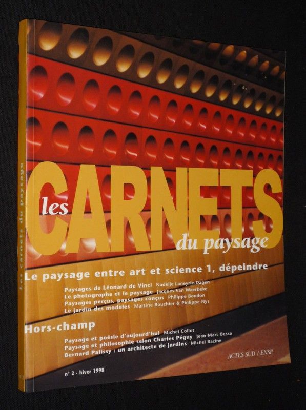 Les Carnets du Paysage (n°2, hiver 1998) : Le Paysage entre art et science 1, dépeindre