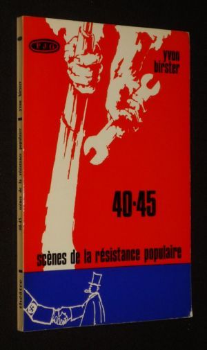 40-45 : Scènes de la résistance populaire