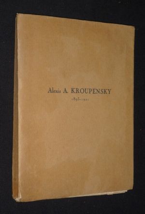 Alexis A. Kroupensky, 1893-1921. Poésies
