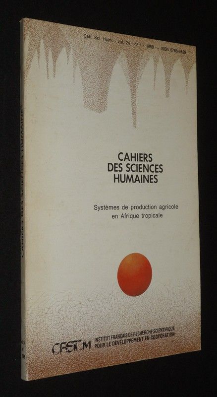 Cahiers des sciences humaines (Vol.24, n°1, 1988) : Systèmes de production agricole en Afrique tropicale. Quatrième partie : Dynamique des systèmes de production