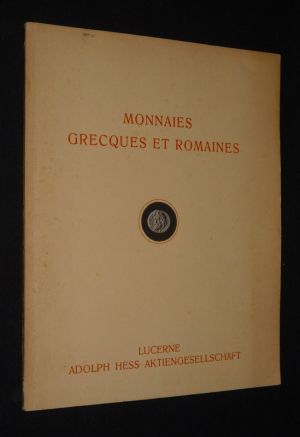 Catalogue de monnaies grecques et romaines en or, argent et bronze formée par un amateur bien connu (Lucerne, 15 février 1934)