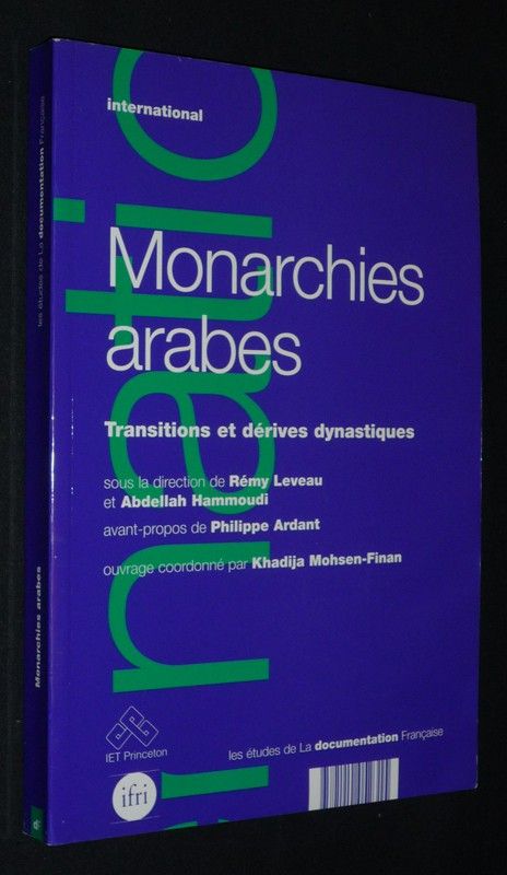 Monarchies arabes : Transitions et dérives dynastiques