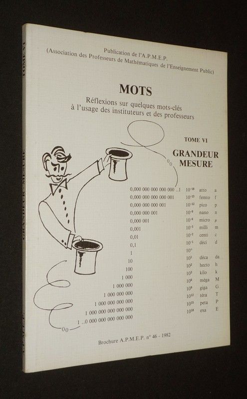 Mots : Réflexions sur quelques mots-clés à l'usage des instituteurs et des professeurs. Tome VI : Grandeur, mesure