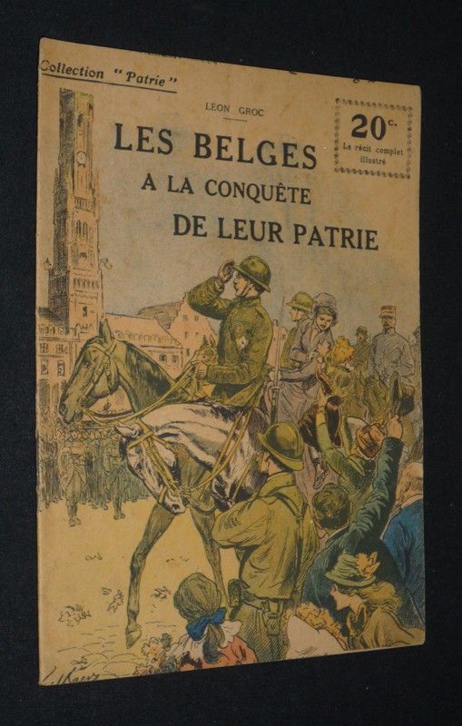 Les Belges à la conquête de leur patrie (collection 