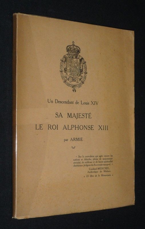 Un Descendant de Louis XIV : Sa majestéle Roi Alphonse XIII