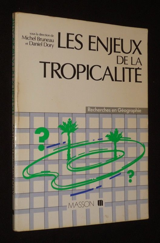 Les Enjeux de la tropicalité